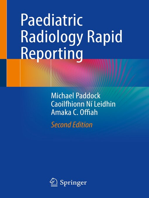 Title details for Paediatric Radiology Rapid Reporting by Michael Paddock - Available